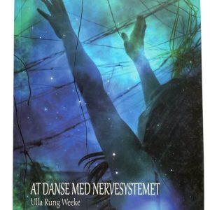 At danse med Nervesystemet af Ulla Rung Weeke